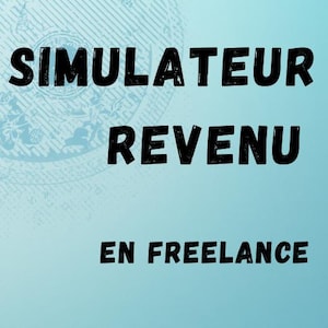 May include: A light blue background with the text "SIMULATEUR DE REVENU EN FREELANCE" in black. Dollar signs in yellow, blue, and black are scattered on the right side of the image.