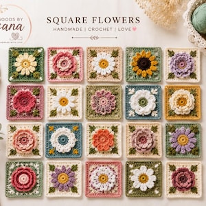 May include: A collection of twenty square crochet motifs featuring various floral designs in shades of pink, yellow, white, green, blue, and purple. The text "SQUARE FLOWERS" and "HANDMADE | CROCHET | LOVE" is printed at the top of the image.