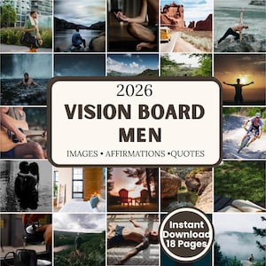 Könnte beinhalten: Eine digitale Collage aus verschiedenen Outdoor- und Lifestyle-Fotos mit Landschaften, Menschen in der Natur und Aktivitäten. Der zentrale Text lautet 2026 VISION BOARD MEN IMAGES • AFFIRMATIONS • QUOTES, mit einem runden Abzeichen für Instant Download 18 Pages.