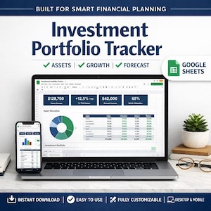 May include: A laptop and smartphone display an investment portfolio tracker. The screen shows financial data, including assets, growth, and forecast information. The image includes the text "Investment Portfolio Tracker" and "Google Sheets."