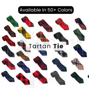 May include: A collection of tartan ties in various colors, including red, green, blue, and yellow. The image features the text "Tartan Tie" and "Available In 50+ Colors" in a black banner.