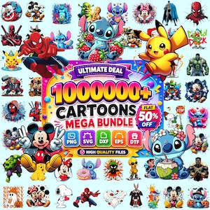 Op de afbeelding: Een digitale grafische collectie met talloze stripfiguren, waaronder Mickey Mouse, Stitch, Pikachu en Spider-Man. De centrale tekst luidt 1000000+ CARTOONS MEGA BUNDLE met iconen voor de bestandsformaten PNG, SVG, DXF, EPS en DTF.