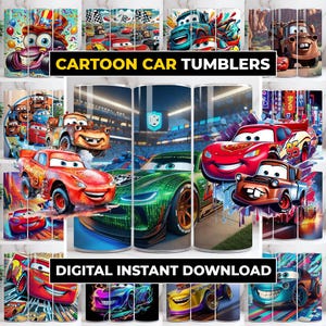 May include: A collection of cartoon car tumblers with various designs. The tumblers feature images of animated cars in vibrant colors, with the text "CARTOON CAR TUMBLERS" and "DIGITAL INSTANT DOWNLOAD" displayed prominently.