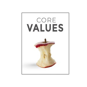 May include: An apple core with red skin remnants and a brown stem, set against a white background. The words "CORE VALUES" are displayed above the apple core in a bold, sans-serif font.
