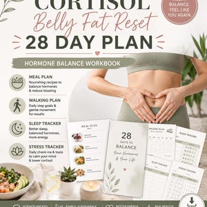 Peut inclure: Un livret PDF imprimable intitulé "Cortisol Belly Fat Reset 28 Day Plan". La couverture présente le texte "28 Days to Balance Your Hormones & Your Life". L'image comprend des plans de repas, des suivis du sommeil et du stress, avec une femme en tenue de sport.