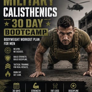 May include: A fitness advertisement with the text "MILITARY CALISTHENICS 30 DAY BOOTCAMP" and a man in military attire doing push-ups. The ad promotes a bodyweight workout plan with the goals of building strength, discipline, and burning fat.