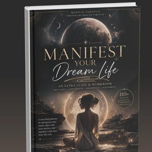 Può includere: Un libro intitolato "Manifest Your Dream Life" con la silhouette di una donna sulla copertina. Il libro è una guida e un quaderno di lavoro con oltre 110 pagine. Il titolo "Manifestation Guide" è in alto.