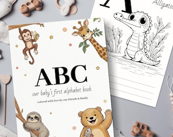 May include: A baby's first alphabet book with a white cover featuring illustrations of a monkey, giraffe, sloth, and bear, with the text ABC our baby's first alphabet book coloured with love by our friends & family, next to an A is for Alligator page.