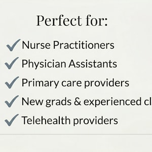 Peut inclure: Image avec le texte "Perfect for: Nurse Practitioners, Physician Assistants, Primary care providers, New grads & experienced clinicians, Telehealth providers."