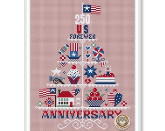May include: A cross-stitch pattern on a dusty pink background featuring a tiered display of patriotic icons in red, white, and blue. The text reads 250 US FOREVER and ANNIVERSARY. Symbols include a flag, top hat, cupcake, cake, house, and cherries.