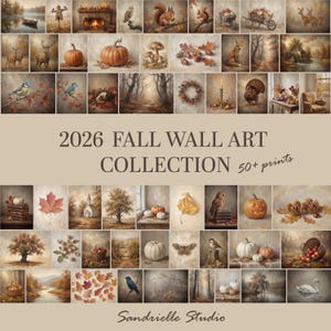 Peut inclure: Un collage numérique de plus de 50 impressions d'art mural sur le thème de l'automne, avec des citrouilles, des animaux des bois, des feuillages et des paysages rustiques. Le texte 2026 FALL WALL ART COLLECTION 50+ prints et Sandrielle Studio est affiché sur un fond beige.