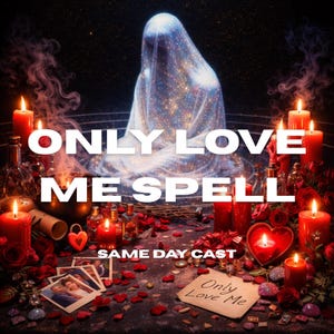 May include: An image featuring a mystical scene with a figure draped in a shimmering veil, surrounded by lit red candles, roses, and potion bottles. The text "ONLY LOVE ME SPELL" is prominently displayed, with "SAME DAY CAST" below. A heart-shaped candle and photos are also visible.