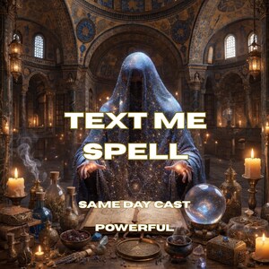 Könnte beinhalten: Eine vermummte Gestalt in einem sternenblauen Umhang steht hinter einem aufgeschlagenen Buch, umgeben von Kerzen, Glasflaschen und einer Kristallkugel. Der Text lautet: TEXT ME SPELL, SAME DAY CAST, POWERFUL. Die Szene spielt in einem steinernen Raum.