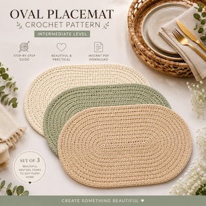 May include: An oval placemat crochet pattern featuring three oval-shaped placemats in cream, sage green, and tan. The text reads OVAL PLACEMAT CROCHET PATTERN, INTERMEDIATE LEVEL, STEP-BY-STEP GUIDE, BEAUTIFUL & PRACTICAL, INSTANT PDF DOWNLOAD, SET OF 3, and CREATE SOMETHING BEAUTIFUL.