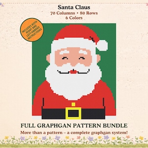 May include: A pixel art graphgan pattern of Santa Claus featuring a red hat, white beard, and red coat against a green background. The text reads Santa Claus, 70 Columns, 80 Rows, 6 Colors, Includes both right and left-handed instructions, and Full Graphgan Pattern Bundle.