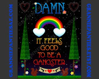 DIGITAL Art download PDF & PNG You print it - Damn it Feels Good to be a Gangster 8x10 rainbow hearts squirrel guns flowers stars trees gift