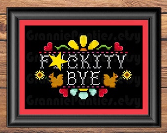 PATTERN ONLY mature content F*ckity Bye 5x7 sampler