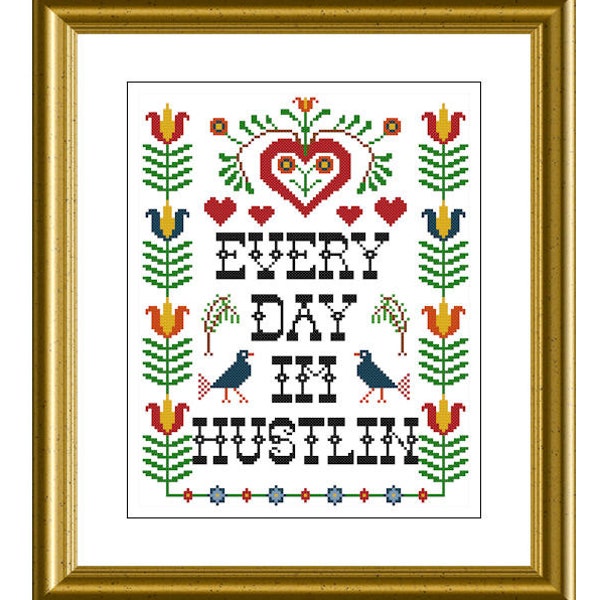 PDF Counted Cross Stitch Pattern - Everyday I'm Hustlin - 1975 style 8" x 10" - Gangster Cross Stitch Crafty Decor Hip Hop DIY Kitsch Bitsch