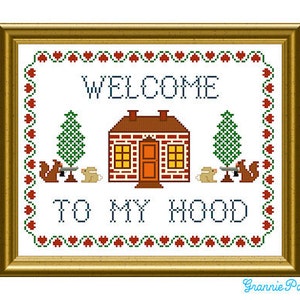 PATTERN ONLY Welcome to my hood PDF counted cross stitch sampler pattern 8x10 image 2