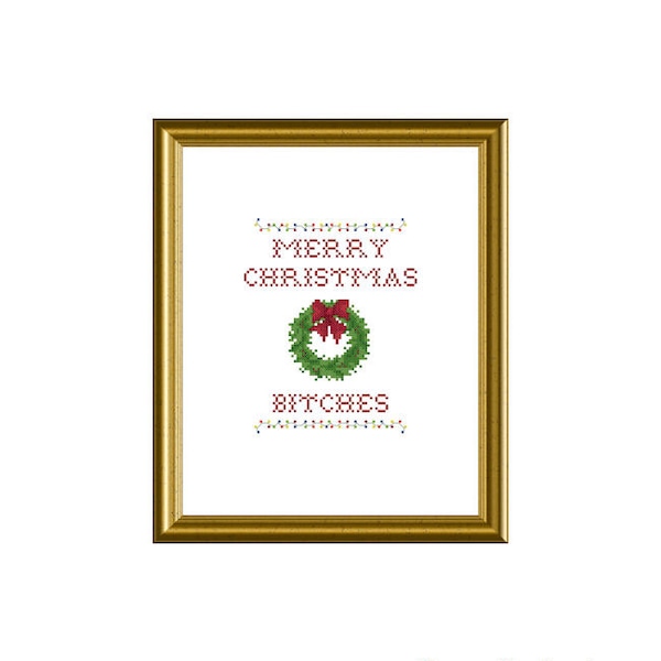 PDF PATTERN ONLY - Merry Christmas B-tches - counted cross stitch sampler  8x10