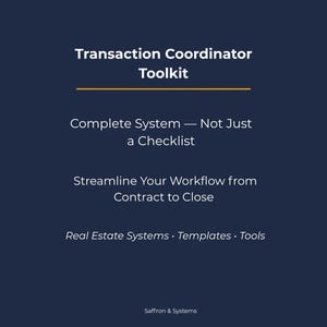 Puede incluir: Gráfico azul oscuro con texto blanco: "Transaction Coordinator Toolkit." Incluye las frases "Complete System - Not Just a Checklist" y "Streamline Your Workflow from Contract to Close." También enumera "Real Estate Systems • Templates • Tools."