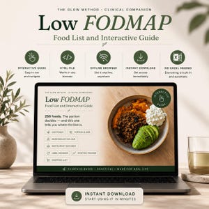 May include: A laptop screen displays The Glow Method Clinical Companion Low FODMAP Food List and Interactive Guide. The interface features a bowl of food, a portion slider, reintroduction lab, restaurant decoder, label decoder, and symptom tracker.