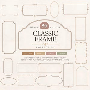 Könnte beinhalten: Eine Sammlung von 50 digitalen Rahmendesigns in verschiedenen Formen, darunter rechteckige, ovale und bogenförmige Umrisse. Der Text lautet 50 PREMIUM PNG FILES CLASSIC FRAME COLLECTION. Die Rahmen sind dünn, braun und auf hellem Grund.