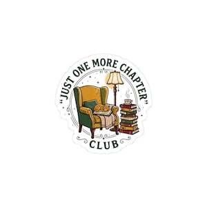Just One More Chapter Club Sticker | Cozy Reading Nook Scene, Book Lover Gift