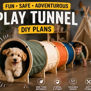 May include: A colourful play tunnel with the text "FUN SAFE ADVENTUROUS PLAY TUNNEL DIY PLANS". A dog is running through the first tunnel, and a child is crawling through the last tunnel. The tunnel is made of wood and fabric.