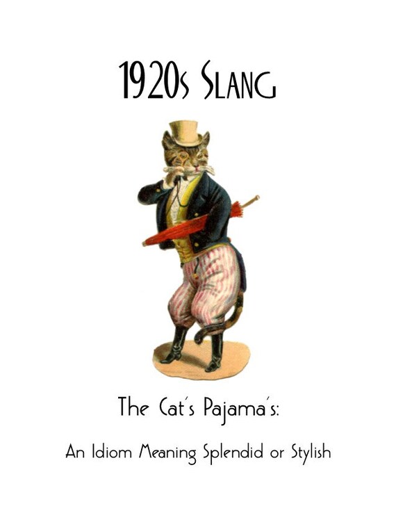 1920s Art Deco Slang Poster Cats Pajamas Poster Vintage Cat - Etsy 1920S Art Deco Slang Poster Cats Pajamas Poster Vintage Cat - Etsy