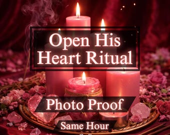 Open His Heart Spell, Love Attraction Ritual, Emotional Connection, Heart Chakra Healing, Relationship Energy Alignment, Photo Proof