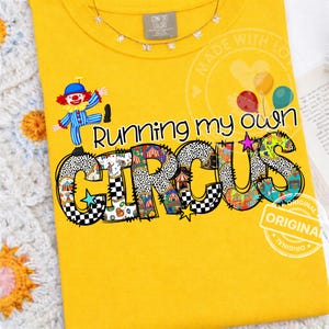 Ich laufe meinen eigenen Zirkus, Clown Patchwork Karneval PNG, Lustige Lehrer Shirt Design Sublimation Clipart