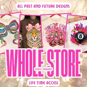 May include: A digital collage of four t-shirt designs featuring vibrant graphics including a large colorful bow, a leopard with a pink bow and pearl necklace, dice with the text Lucky Girl, and an eight ball. Text reads ALL PAST AND FUTURE DESIGNS WHOLE STORE 1200 + IMAGES LIFE TIME ACCESS.