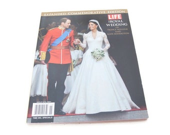 LIFE Die königliche Hochzeit – Prinz William und Kate Middleton – Time Inc Special Edition – Erweiterte Gedenkausgabe – Ausgezeichneter Zustand