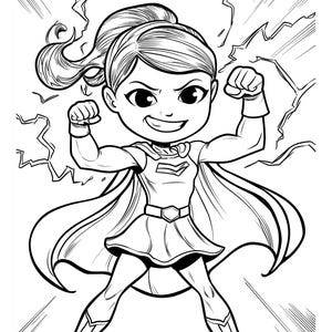 May include: Black and white illustration of a superheroine with the text "I am strong, bold and fearless!". The character is flexing her muscles, wearing a cape, skirt, and boots, with lightning bolts in the background. A coloring page.