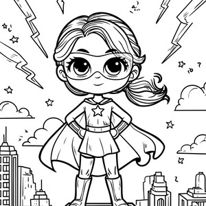 May include: Black and white illustration of a superhero girl standing on a building, with the text "I am a superhero and I know it!" above her. She wears a cape, boots, and a mask, with lightning bolts and stars around her.