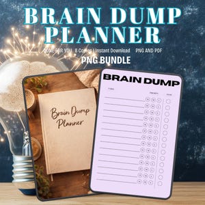 May include: A digital Brain Dump Planner bundle with a light purple and white planner sheet and a beige notebook. The text on the image reads "Brain Dump Planner" and "PNG Bundle". The background features a lightbulb and brain illustration.