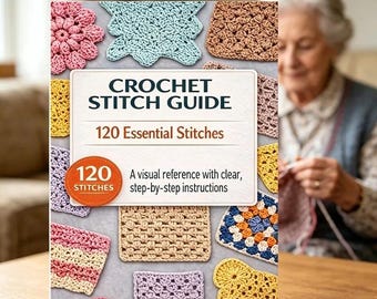 Complete Crochet Stitch Guide for Beginners, 125 Needle Techniques Manual, Physical How to Crochet Book, DIY Craft Supplies Gift for Women