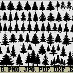 May include: A collection of black fir tree silhouettes in various sizes and styles. The image includes a variety of tree shapes, from tall and slender to short and wide. The bottom of the image displays file format options: SVG, PNG, JPG, PDF, DXF, and EPS.