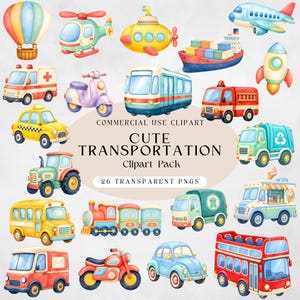 May include: A collection of watercolor transportation illustrations including a hot air balloon, helicopter, submarine, cargo ship, airplane, rocket, ambulance, scooter, tram, fire truck, taxi, tractor, garbage truck, bus, train, van, ice cream truck, motorcycle, car, and double-decker bus with the text COMMERCIAL USE CLIPART CUTE TRANSPORTATION Clipart Pack 26 TRANSPARENT PNGS.