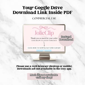 May include: A computer monitor displays a pink screen with the text "JolieClip CLIPARTS" and instructions for downloading clipart. The image includes the text "Your Google Drive Download Link Inside PDF" and "COMMERCIAL USE."