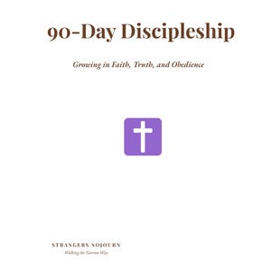 以下が含まれることがあります： 茶色のテキストで「90-Day Discipleship」というタイトルが書かれた白い本の表紙。その下に「Growing in Faith, Truth, and Obedience」というテキストが表示されています。白い十字架が入った紫色の正方形が中央に配置されています。表紙の下部には「STRANGERS SOJOURN Walking the Narrow Way」と書かれています。