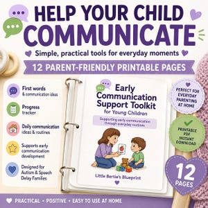 May include: A printable toolkit titled Early Communication Support Toolkit for Young Children, featuring 12 pages in a binder. The cover shows an illustration of an adult and child with an apple flashcard, plus text about communication tools.