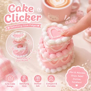 May include: A pink cake-shaped fidget toy with white frosting and heart details. The text "Cake Clicker" and "Satisfying Click Fidget" are displayed. The image also includes the text "Mini & Adorable, Stress Relief Anytime, Anywhere!"