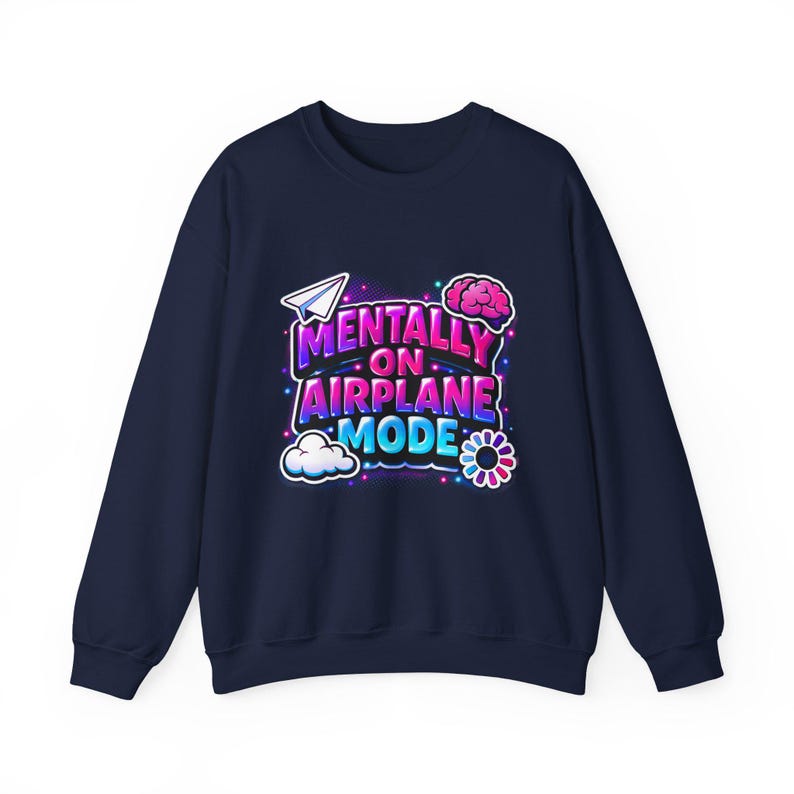 Mentally on Airplane Mode Sweatshirt | cortisol shirt, burnout meme image 1