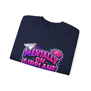 Mentally on Airplane Mode Sweatshirt | cortisol shirt, burnout meme image 3