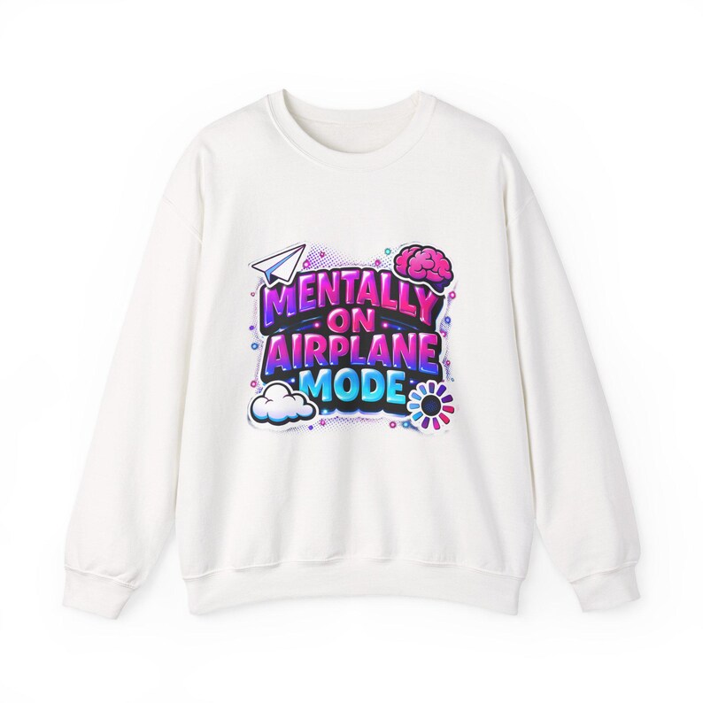 Mentally on Airplane Mode Sweatshirt | cortisol shirt, burnout meme image 5