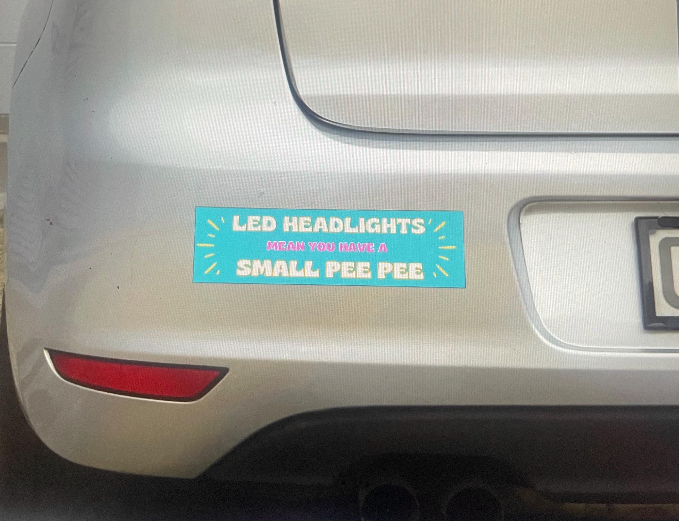 LED HEADLIGHTS Funny Bumper Sticker Cute Silly Car Sticker - Etsy