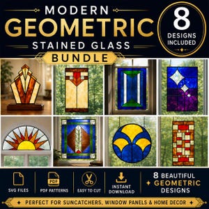 May include: A bundle of eight modern geometric stained glass designs. The designs include various shapes and colors, such as a sunburst, a blue and yellow circular design, and rectangular panels. The text includes "Modern Geometric Stained Glass Bundle".