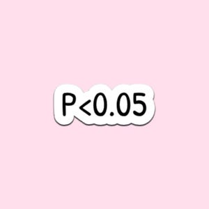May include: A white sticker with the text "P<0.05" in a black font. The sticker is on a light pink background. The sticker has a white border.